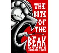 The Bite of the Beak: Book I