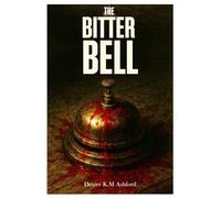 The Bitter Bell: A Dark Academia Psychological Mystery with Unreliable narrator