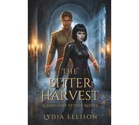 The Bitter Harvest: A Sanguine Tether Novel