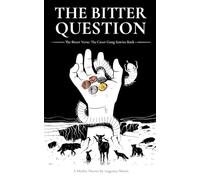 The Bitter Question: The Caver Gang Stories: 1 (The Bitter Verse)