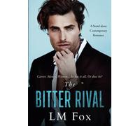 The Bitter Rival: 1 (The Bitter Sweet Series)