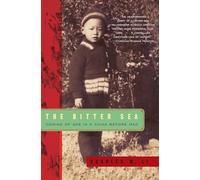 The Bitter Sea: Coming of Age in a China Before Mao