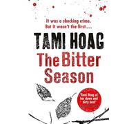 The Bitter Season: Tami Hoag (Kovac & Liska)