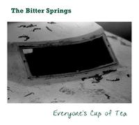 The Bitter Springs - Everyones Cup Of Tea