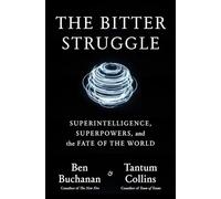 The Bitter Struggle: Superintelligence, Superpowers, and the Fate of the World