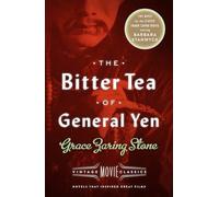 The Bitter Tea of General Yen: Vintage Movie Classics