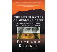 The Bitter Waters of Medicine Creek: A Tragic Clash Between White and Native America