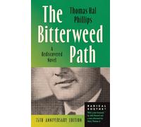 The Bitterweed Path: A Rediscovered Novel (Radical Souths)