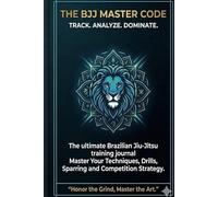 The BJJ Master Code: Premium Training Log: Stealth Edition with Black Pages for BJJ Practitioners. Track Techniques, Sparring & Progress