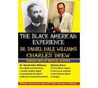 The Black American Experience - Famous Men of Medical Science: Dr. Daniel Hale Williams & Charles Drew: Social Studies [VHS]