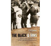 The Black and Tans: British Police and Auxiliaries in t - HardBack NEW D. M. Lee