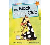The Black and White Club (Early Reader): (Orange Early Reader) (Maverick Early Readers)