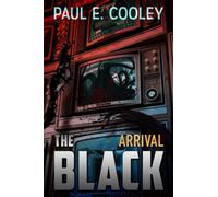 The Black: Arrival: 2