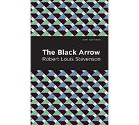 The Black Arrow (Mint Editions (Grand Adventures))