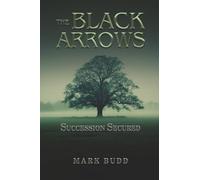 The Black Arrows: Succession Secured