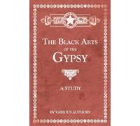 The Black Arts of the Gypsy - A Study