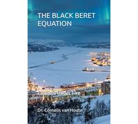 THE BLACK BERET EQUATION: Calculus Under Fire (Frost Operational Guides: The Van Houte Method)