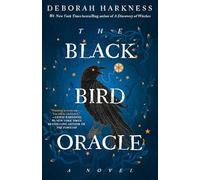The Black Bird Oracle: A Novel (All Souls)