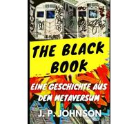 THE BLACK BOOK: Eine Geschichte aus dem Metaversum: 1