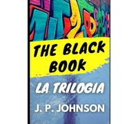 THE BLACK BOOK: Una storia del Metaverso La Trilogia