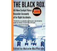 The Black Box: All-New Cockpit Voice Recorder Accounts Of In-flight Accidents