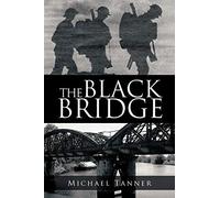 The Black Bridge: One Man's War with Himself