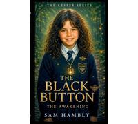 THE BLACK BUTTON - THE AWAKENING (2)