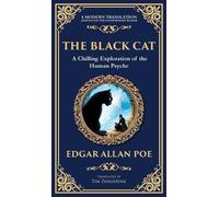 The Black Cat: Poe's Chilling Gothic Horror Classic - Madness and Murderous Obsession (Deluxe Hardbound Edition) (274) (Library of Alexandria)