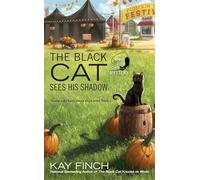 The Black Cat Sees His Shadow (Bad Luck Cat Mystery)