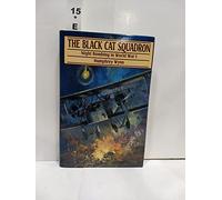 The Black Cat Squadron: Night Bombing in World War I