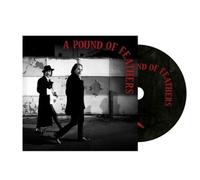 THE BLACK CROWES - A Pound Of Feathers (2026) CD Classic Rock