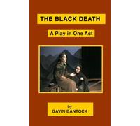 THE BLACK DEATH: A Play in One Act