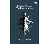 The Black Death And The Dancing Mania