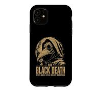 The Black Death When Going Viral Meant Something Plague Dr Case for iPhone 11