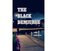 The Black Demiurge: 1 (Icky Taylor - 4hyre)
