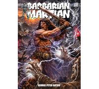 The Black Diamond Effect: Barbarian Martian #1 (Black and White Edition)