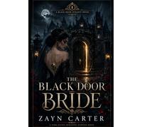 The Black Door Bride: A Dark Gothic Romantic Suspense Novel (The Black Door Dynasty)