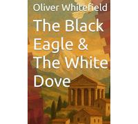 The Black Eagle & The White Dove