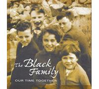 The Black Family - Our Time Together