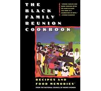 The Black Family Reunion Cookbook: Black Family Reunion Cookbook