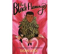 The Black Flamingo : The much loved, award-winning, queer coming-of-age story