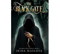The Black Gate: Parable Saga Series: Book One