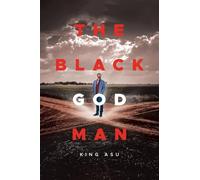 THE BLACK GOD MAN