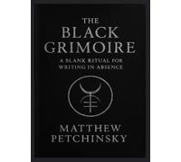 The Black Grimoire: A Blank Ritual for Writing in Absence (Apophis Magick)