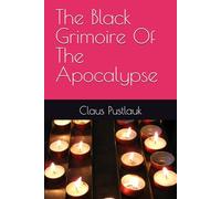 The Black Grimoire Of The Apocalypse
