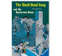 The Black Hand Gang and the Mysterious House: Englische Ausgabe Mit Vielen Vokab