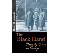 The Black Hand: Terror by Letter in Chicago