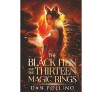 The Black Hen and the Thirteen Magic Rings