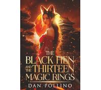 The Black Hen and the Thirteen Magic Rings