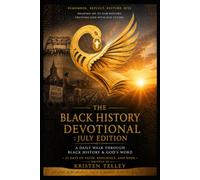 The Black History Devotional: July Edition